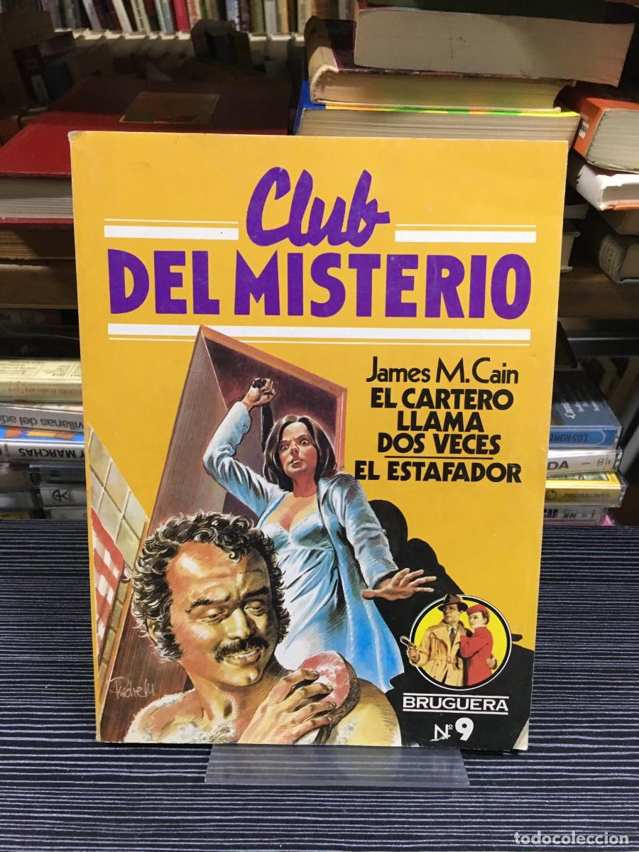 Libros: Club del Misterio N.&ordm; 9: El cartero llama dos veces / El estafador James M. Cain