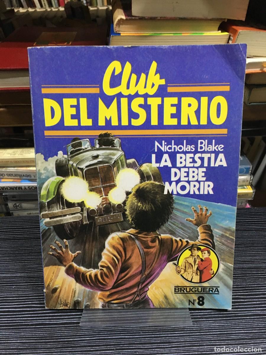 Libros: Club del Misterio N.&ordm; 8: La bestia debe morir Nicholas Blake