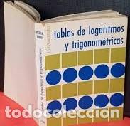 Libros: Tablas de logaritmos y trigonom&eacute;tricas - Foto 1