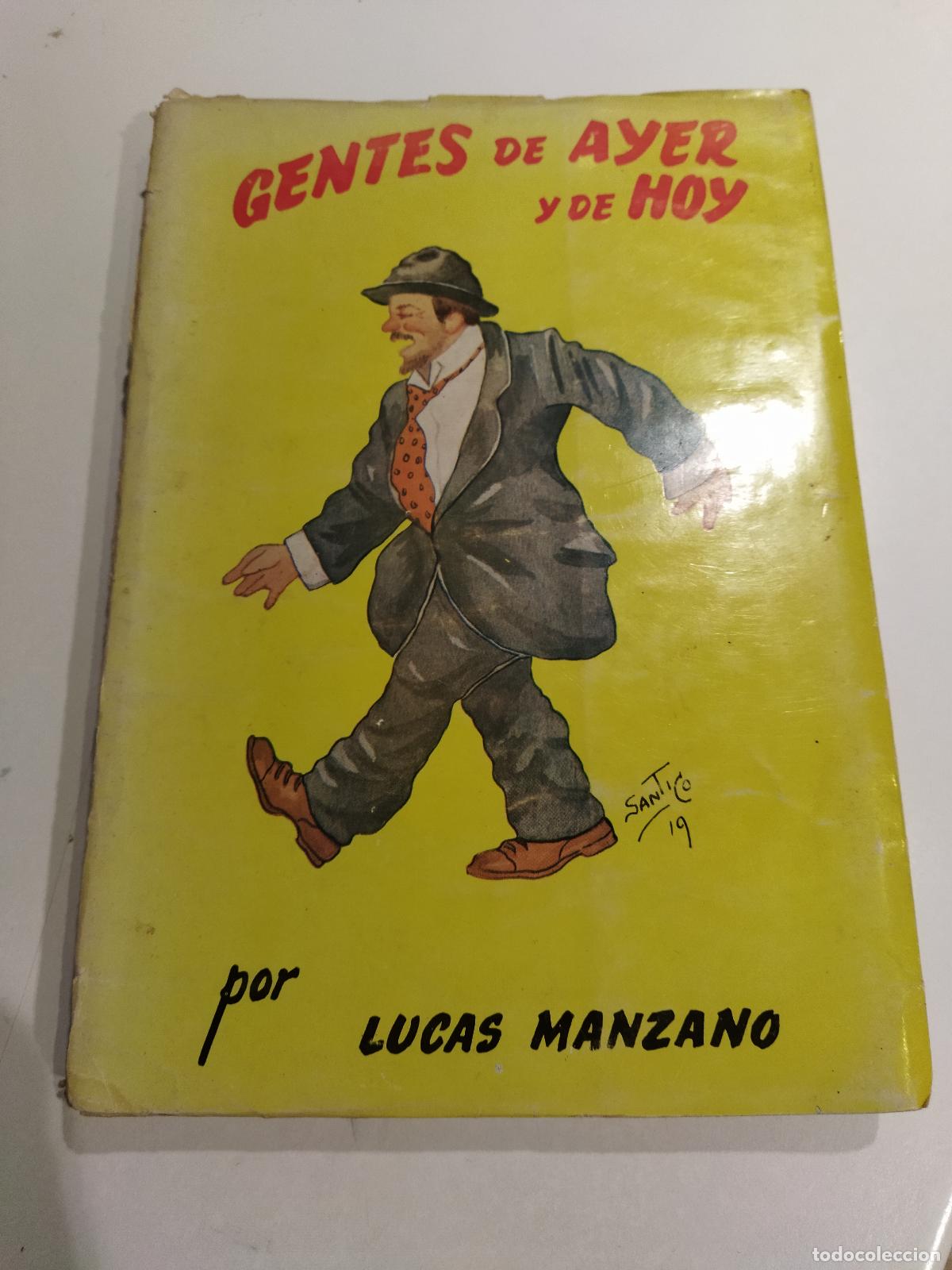 Libri di seconda mano: GENTES DE AYER Y DE HOY (dedicado por autor) - MANZANO, LUCAS