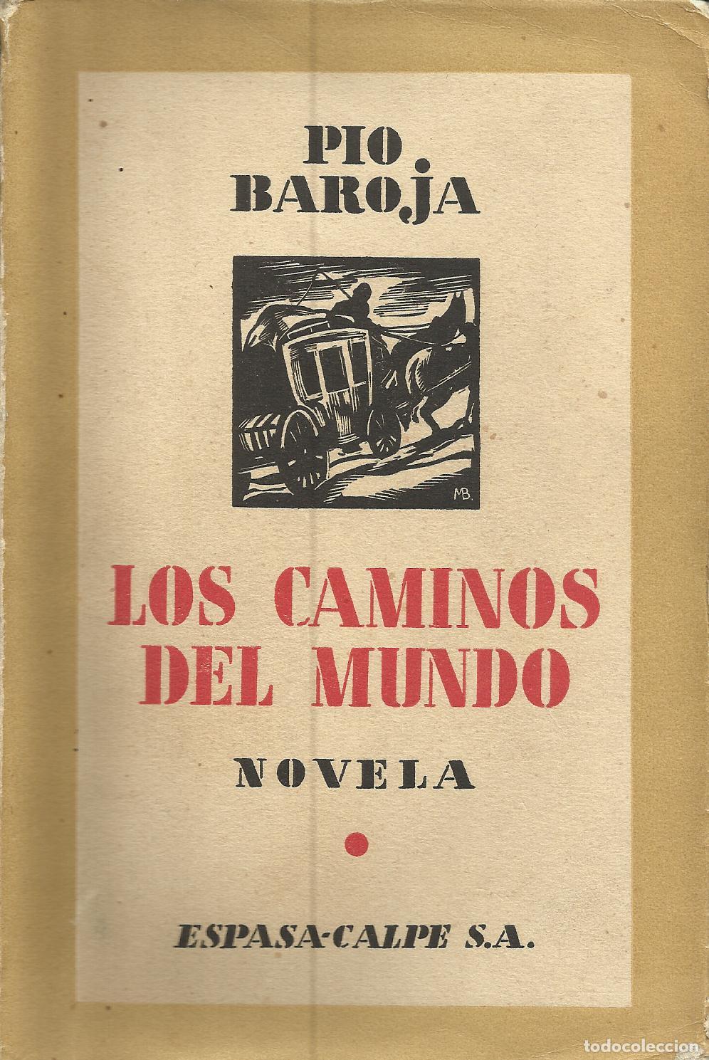 B&uuml;cher: LOS CAMINOS DEL MUNDO - BAROJA , P&Iacute;O