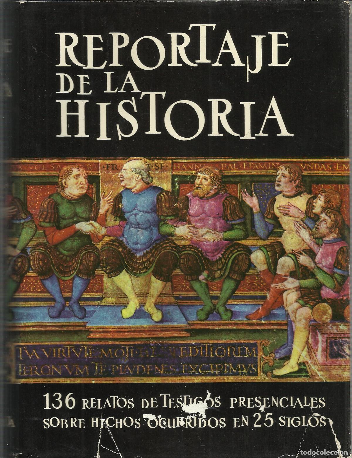 Libri di seconda mano: REPORTAJE DE LA HISTORIA - RIQUER , MART&Iacute;N DE