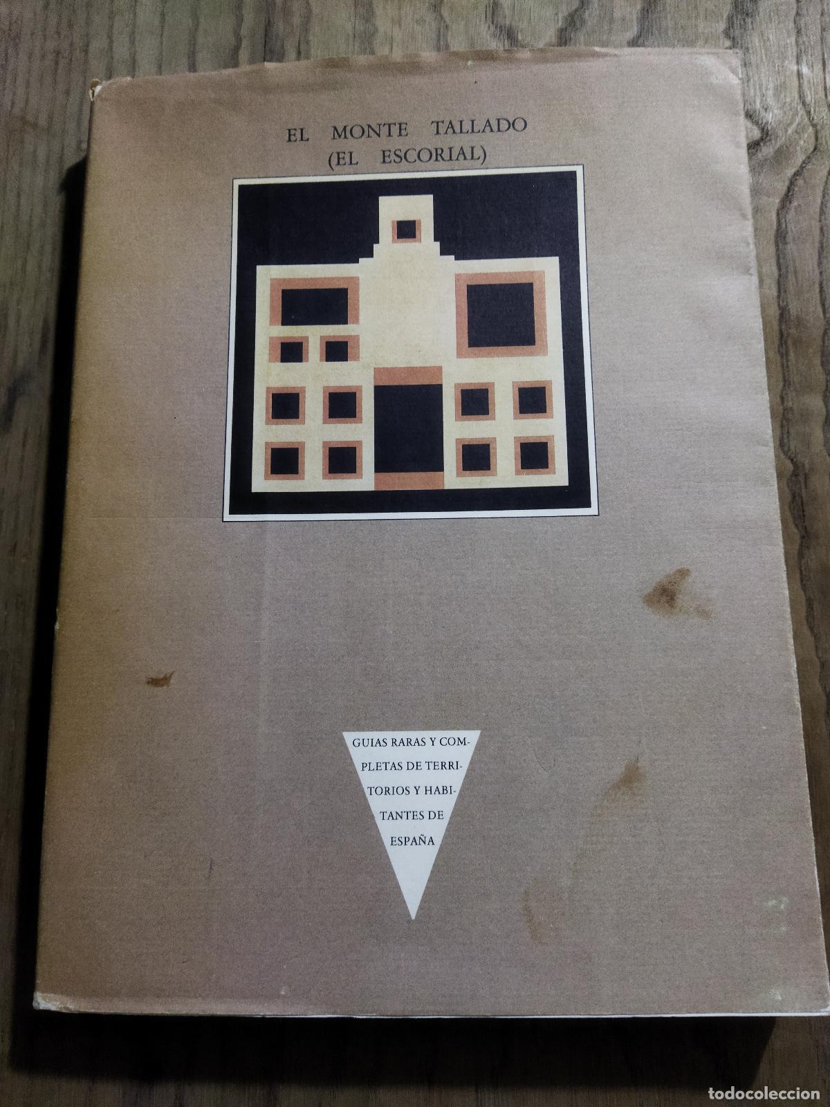 books: EL MONTE TALLADO (EL ESCORIAL) - VARIOS AUTORES