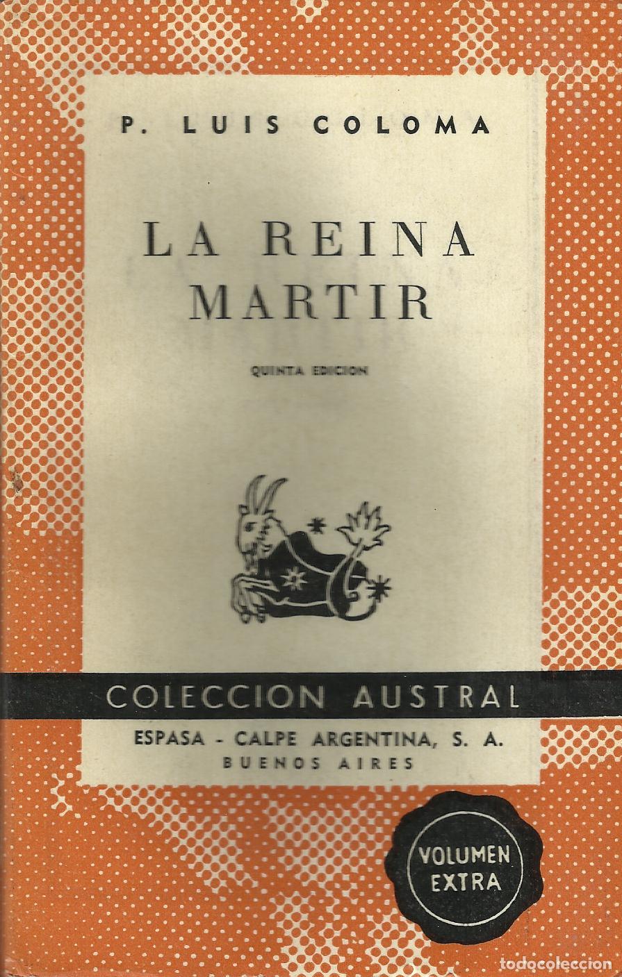 Livres: LA REINA M&Aacute;RTIR - COLOMA , LUIS
