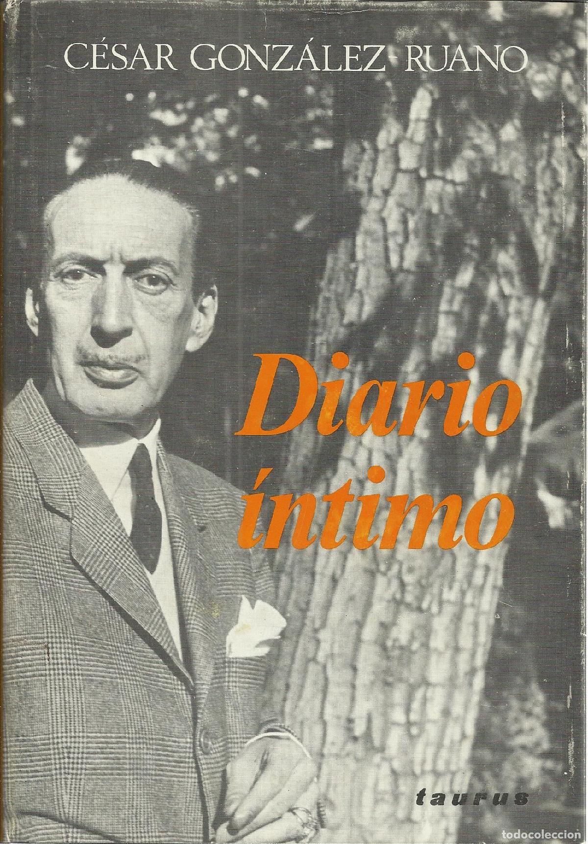 Libri di seconda mano: DIARIO INTIMO 1951-1965 - GONZ&Aacute;LEZ - RUANO, C&Eacute;SAR
