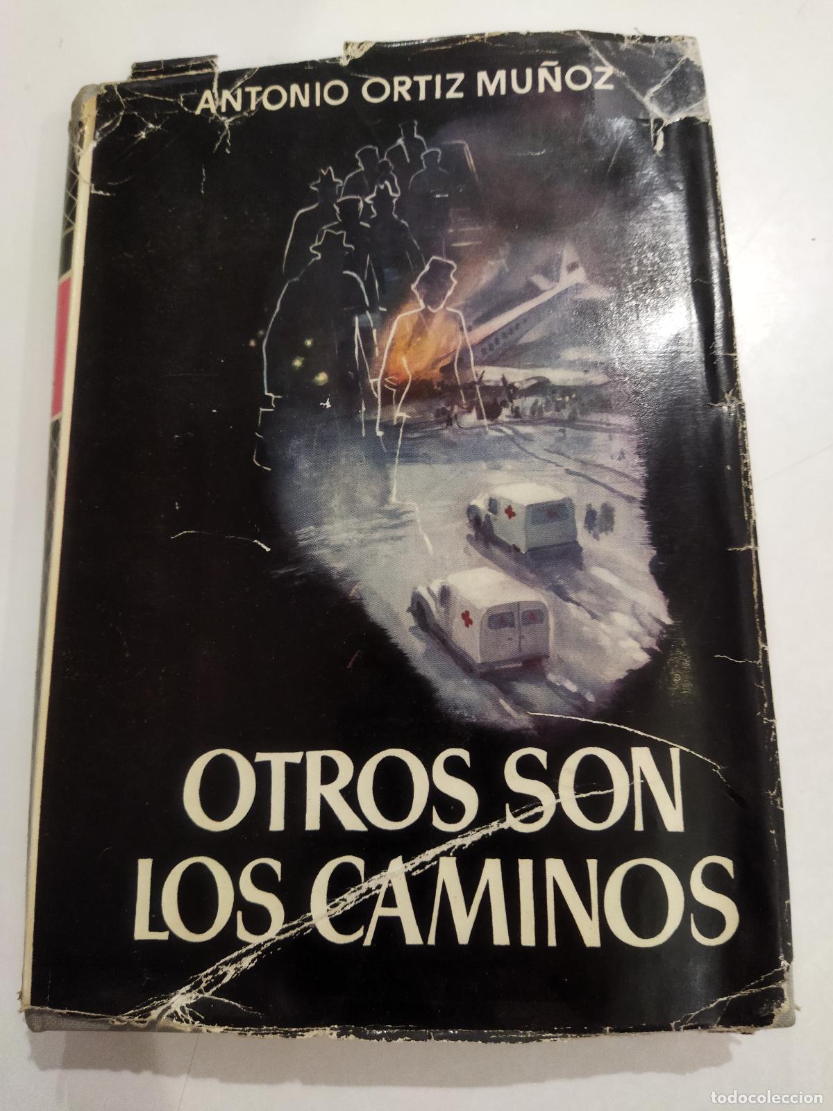 B&uuml;cher: OTROS SON LOS CAMINOS - ORTIZ MU&Ntilde;OZ , ANTONIO