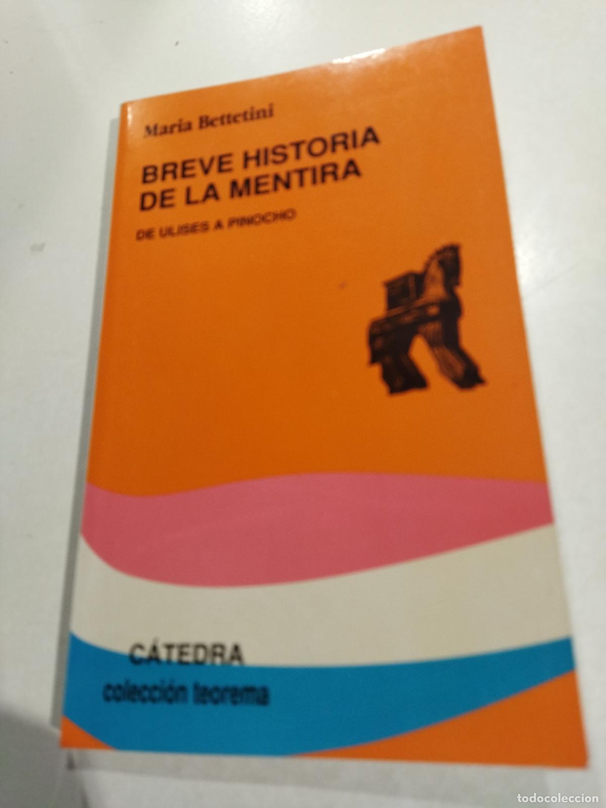 Libros: BREVE HISTORIA DE LA MENTIRA - BETTETINI, MARIA