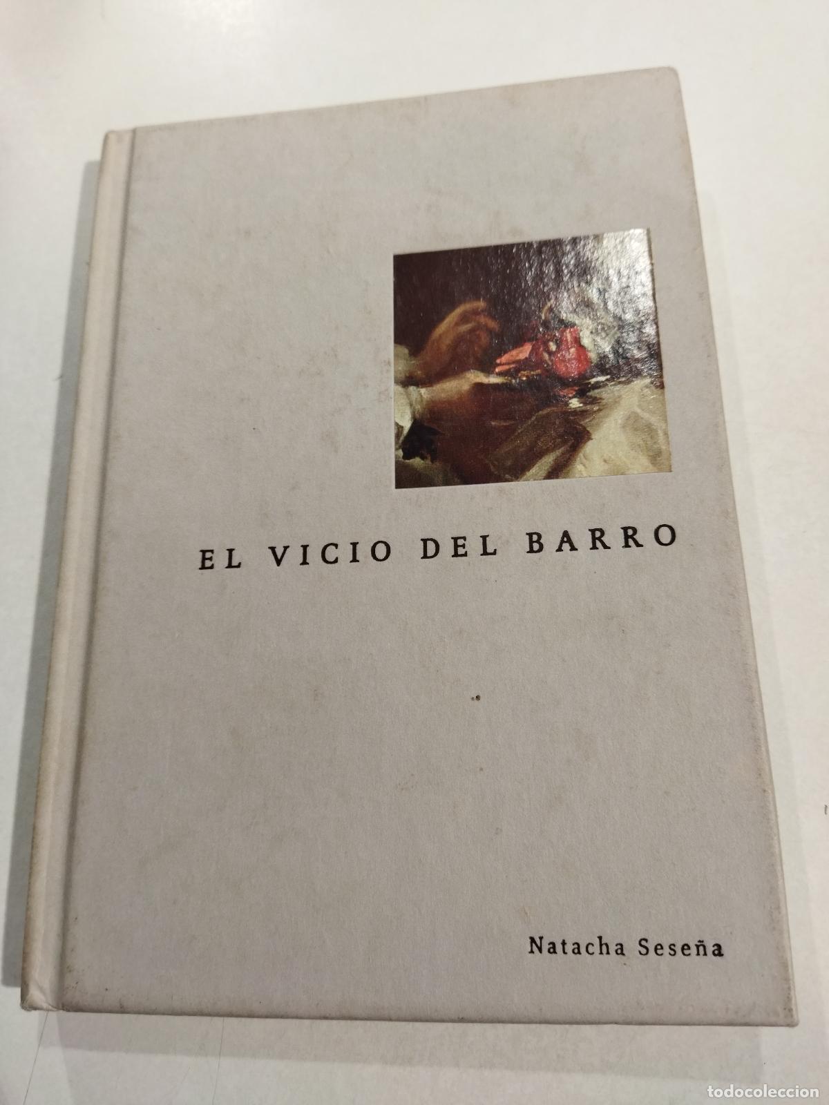 Libri di seconda mano: EL VICIO DEL BARRO - SESE&Ntilde;A, NATACHA