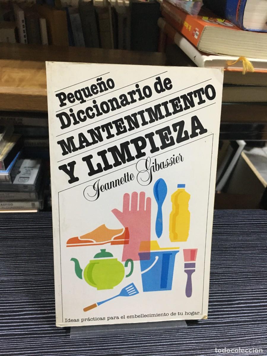 Libros: Peque&ntilde;o Diccionario de Mantenimiento y Limpieza Jeannette Gibassier