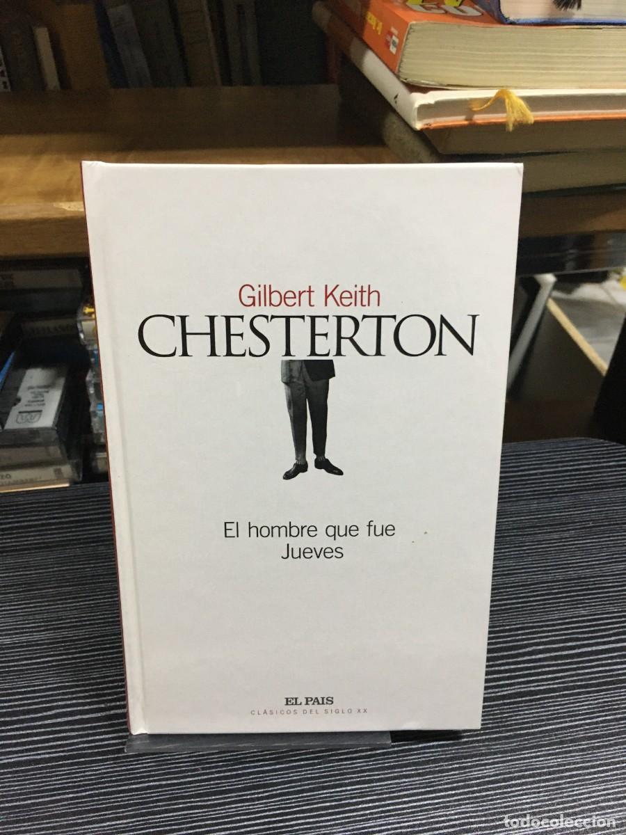 Libros: El hombre que fue Jueves Gilbert Keith Chesterton El Pa&iacute;s / Cl&aacute;sicos del Siglo XX