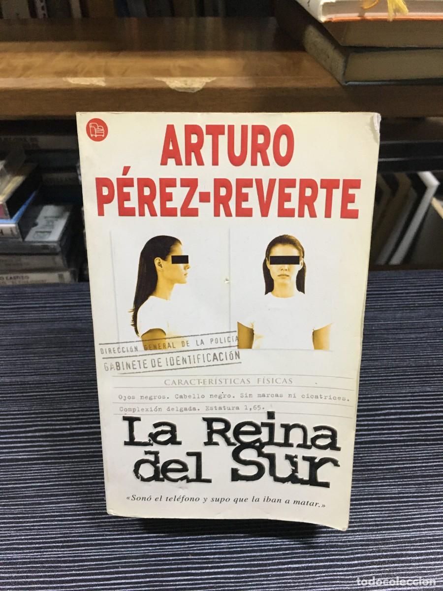 Libros: La Reina del Sur Arturo P&eacute;rez-Reverte