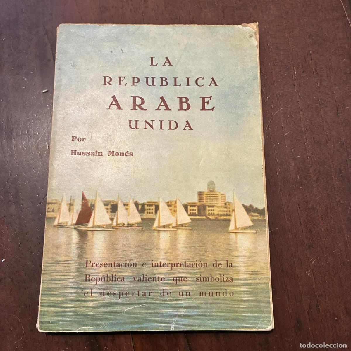 B&uuml;cher: La rep&uacute;blica &aacute;rabe unida - Hussain Mon&eacute;s
