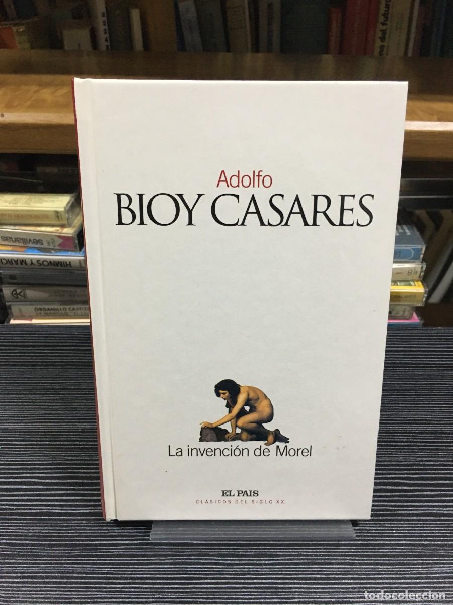B&uuml;cher: La invenci&oacute;n de Morel Adolfo Bioy Casares El Pa&iacute;s (Cl&aacute;sicos del Siglo XX)