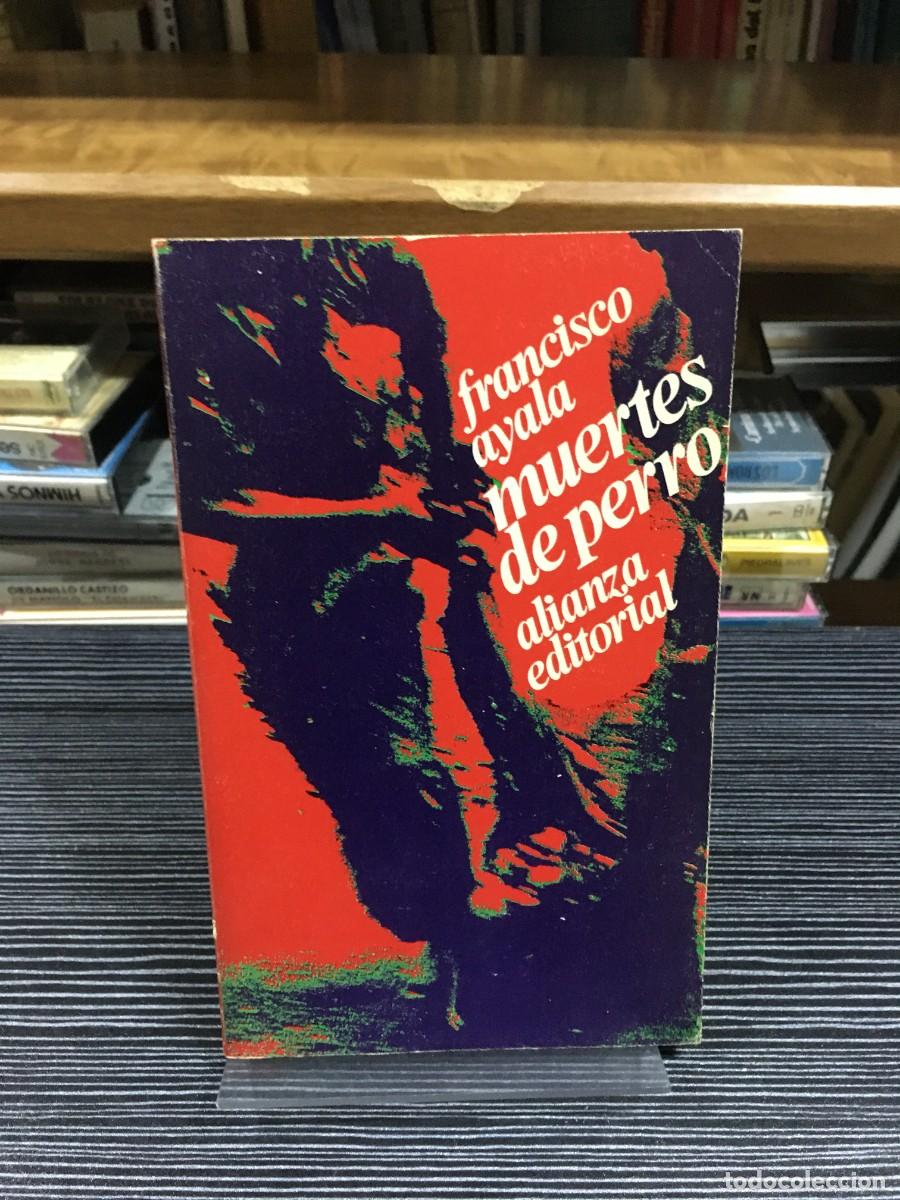Livres: Muertes de perro Francisco Ayala Alianza Editorial