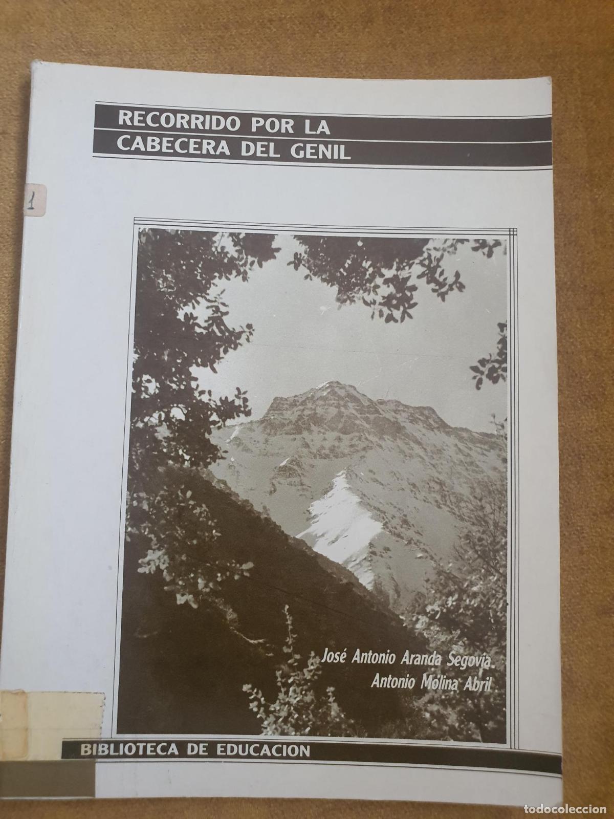 Livres: Recorrido por la cabecera del Genil - Jos&eacute; Antonio Aranda Segovia; Antonio Molina Abril