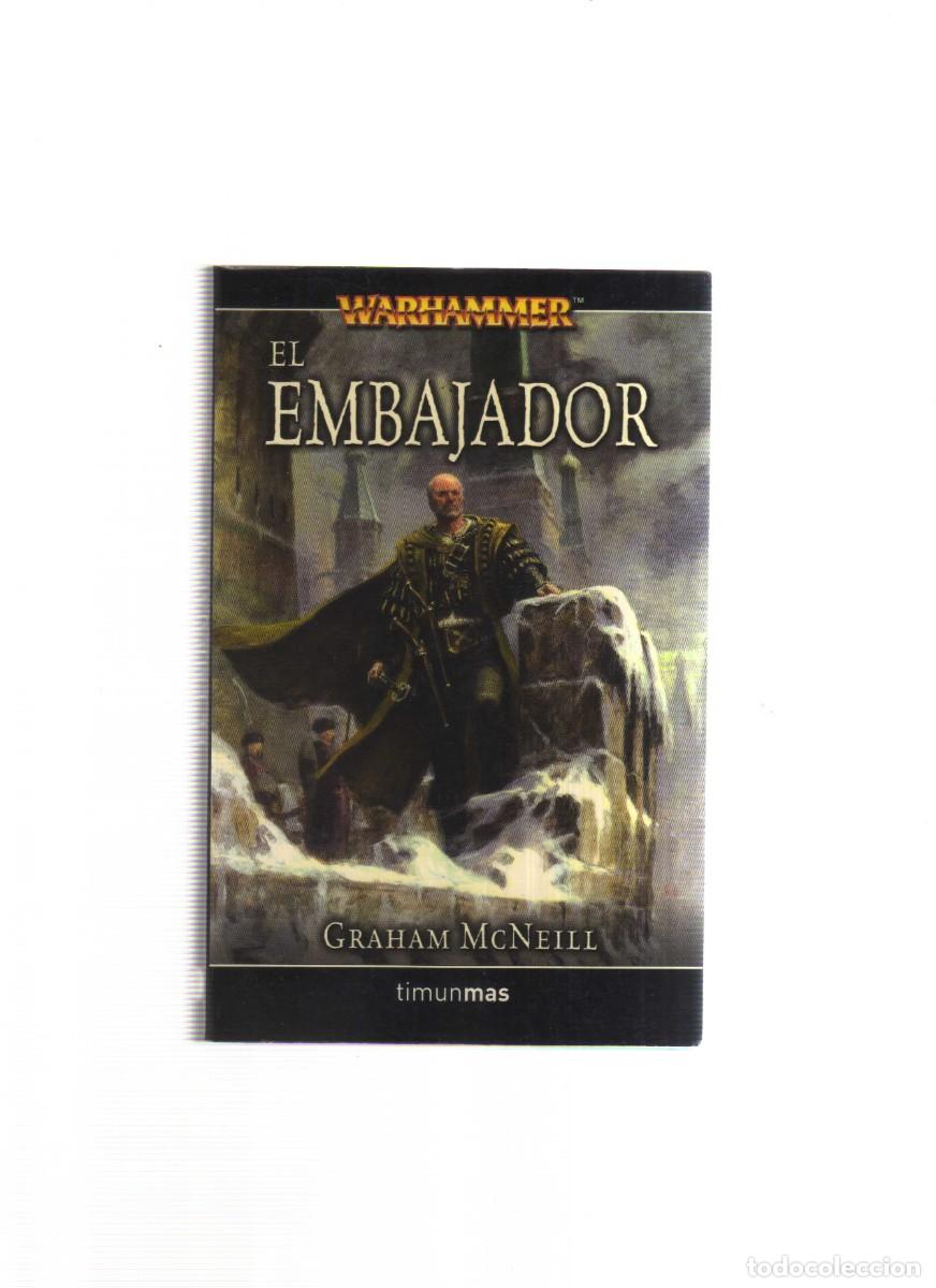 Libros: EL EMBAJADOR WARHAMMER GRAHAM MCNEILL