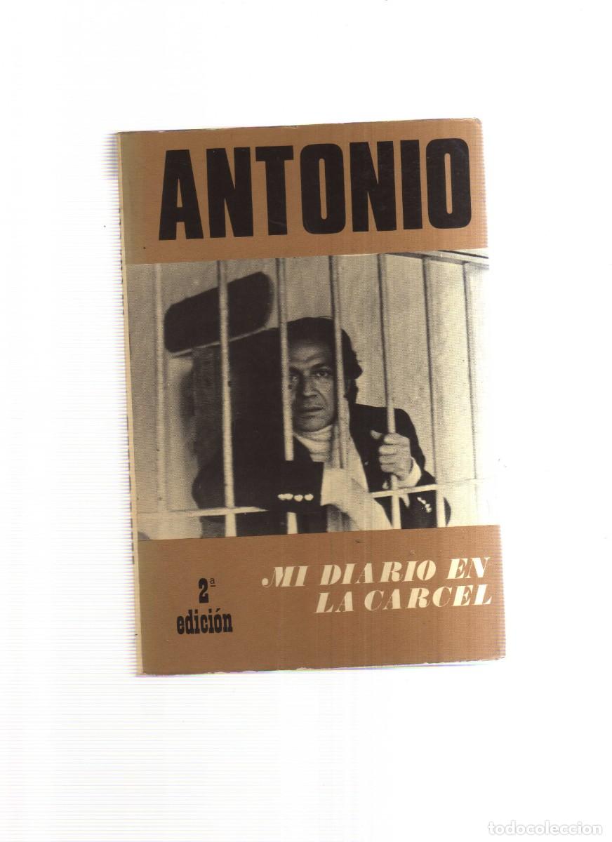 Libros: ANTONIO MI DIARIO EN LA CARCEL 2,EDICION