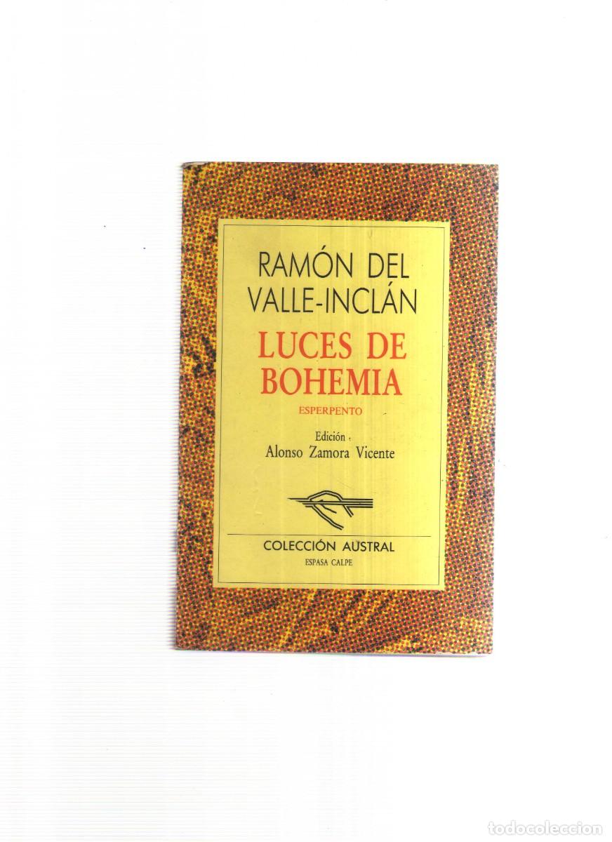 Libros: LUCES DE BOHEMIA ESPERPENTO RAMON DEL VALLE - INCLAN