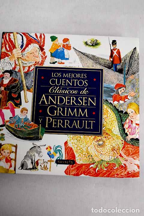 Libri di seconda mano: Los mejores cuentos cl&aacute;sicos de Andersen, Grimm y Perrault