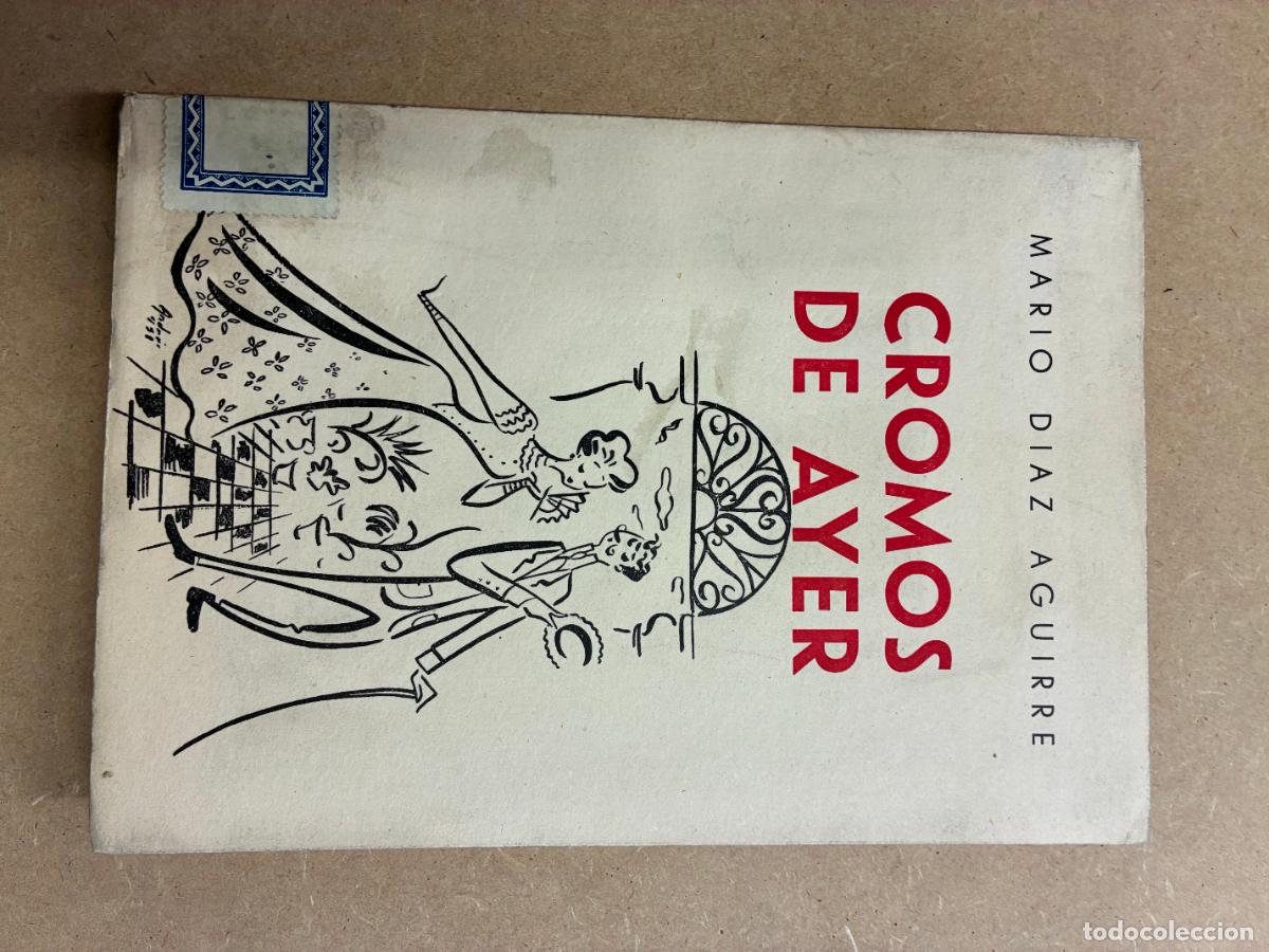 Libros: CROMOS DE AYER. - MARIO D&Iacute;AZ AGUIRRE.