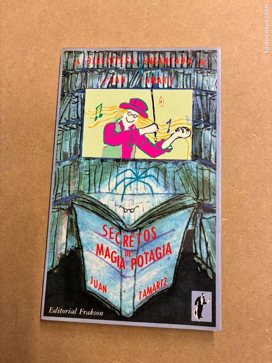 Libri di seconda mano: SECRETOS DE MAGIA POTAGIA. (DEDICADO POR EL AUTOR). - JUAN TAMARIZ.