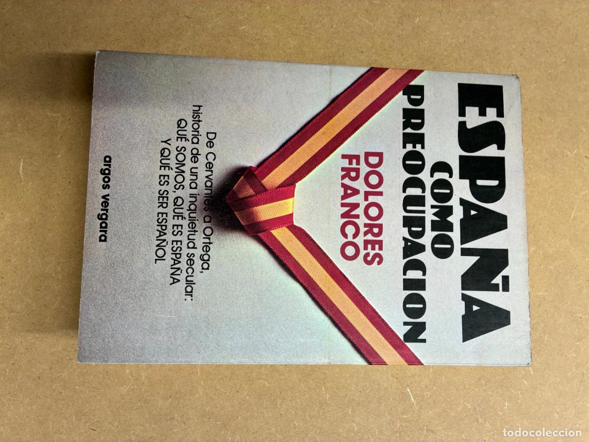 Libros: ESPA&Ntilde;A COMO PREOCUPACI&Oacute;N. (PRIMERA EDICI&Oacute;N) - DOLORES FRANCO.