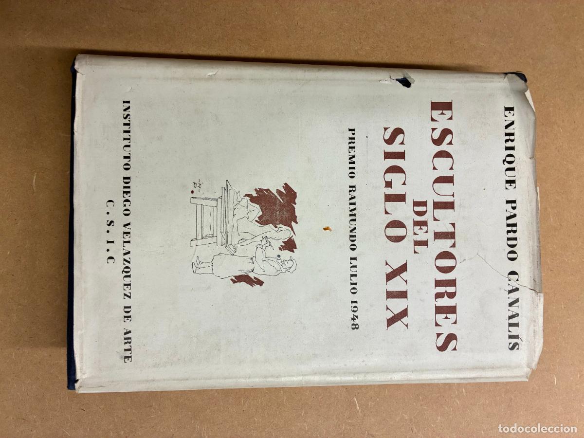 Libros: ESCULTORES DEL SIGLO XIX. - ENRIQUE PARDO CANAL&Iacute;S.