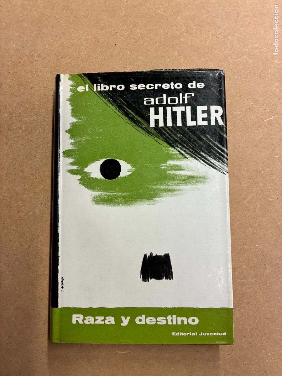 Libri di seconda mano: EL LIBRO SECRETO. RAZA Y DESTINO. (PRIMERA EDICI&Oacute;N). - ADOLF HITLER.