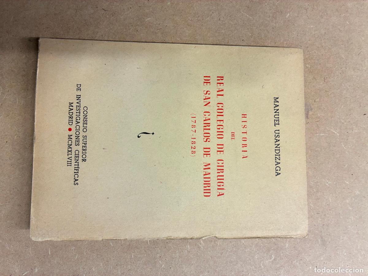 Libros: HISTORIA DEL REAL COLEGIO DE CIRUG&Iacute;A DE SAN CARLOS DE MADRID. 1787-1828. - MANUEL USANDIAGA.