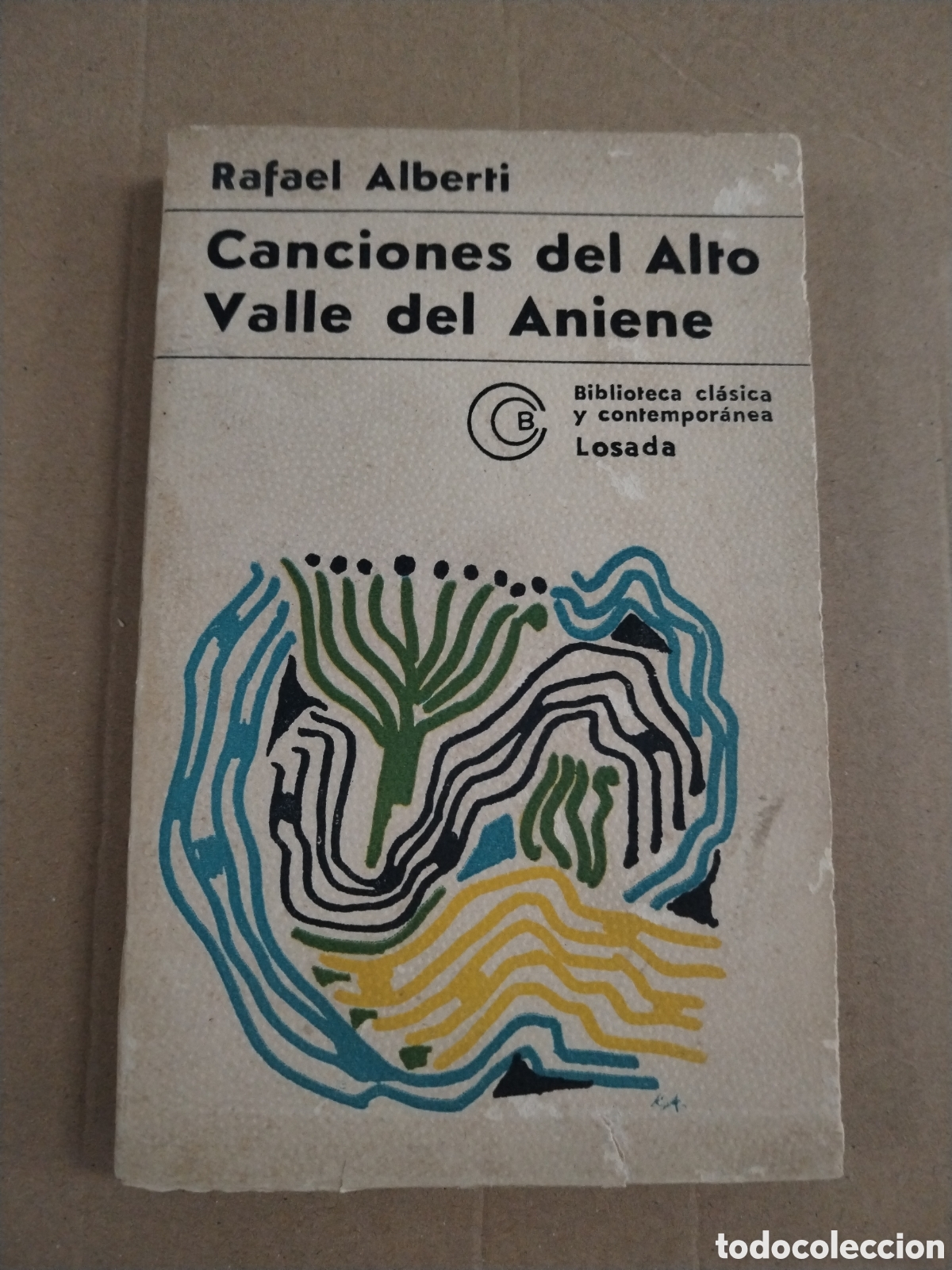 Libros: CANCIONES DEL ALTO VALLE DEL ANIENE - RAFAEL ALBERTI
