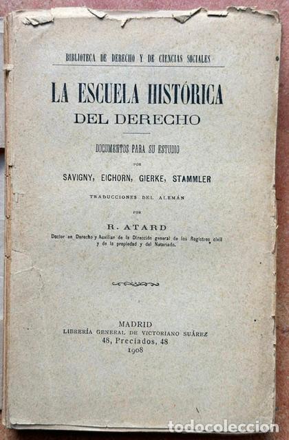 Libros: LA ESCUELA HISTORICA DEL DERECHO. Documentos para su estudio por Savigny, Eichorn, Gierke, Stam... -
