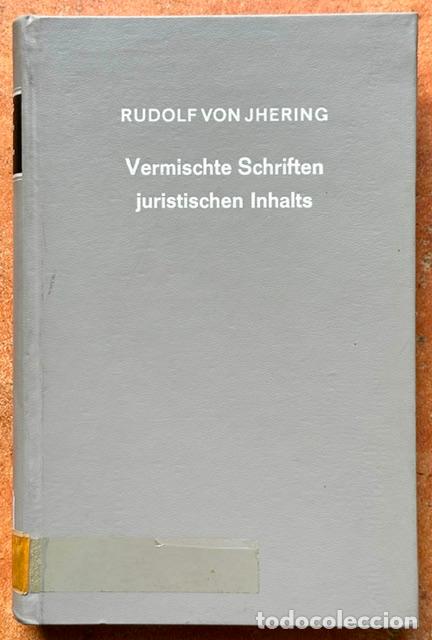 Libros: VERMISCHTE SCHRIFTEN JURISTISCHEN INHALTS - IHERING, Rudolf von