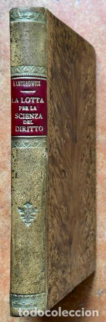 Libros: LA LOTTA PER LA SCIENZA DEL DIRITTO - KANTOROWICZ, Hermann U.
