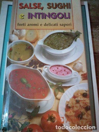 Libros: Salse, sughi e intingoli. Forti aromi e delicati sapori- 9788871228860