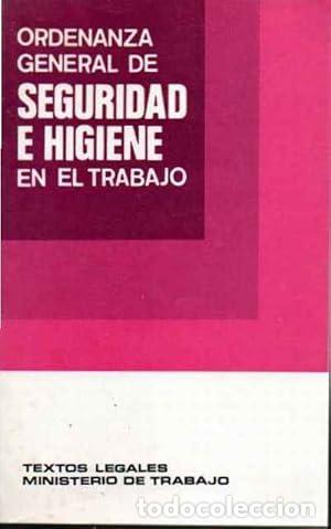Libros: Ordenanza general de seguridad e higiene en el trabajo