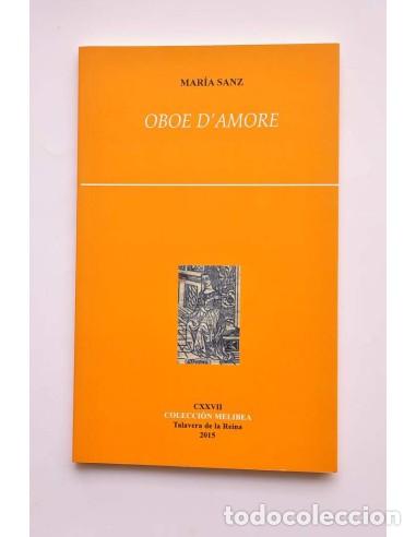 Libri di seconda mano: Oboe d'amore - SANZ, Mar&iacute;a