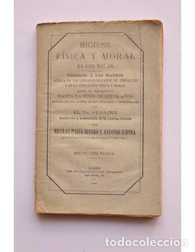 Libros: Higiene f&iacute;sica y moral de los ni&ntilde;os - SERAINE