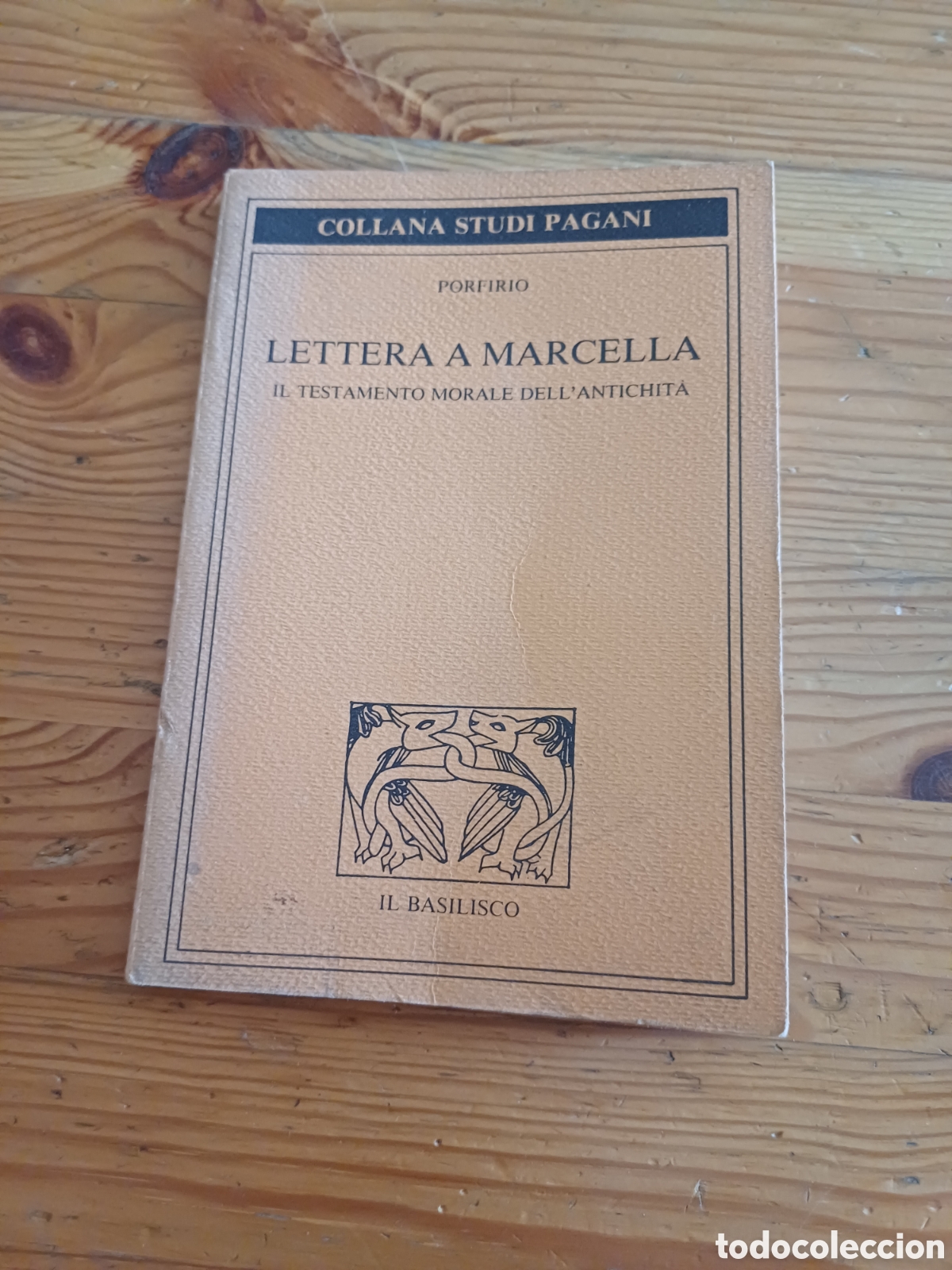 Libros: Lettera a Marcella Il testamento morale dell'antichit&agrave; Porfirio Il basilisco En italiano