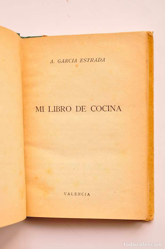 Libros: Mi libro de cocina - GARC&Iacute;A ESTRADA, A. - Foto 2