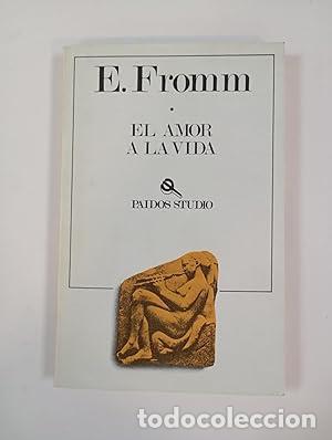 Libros: El amor a la vida - Erich Fromm