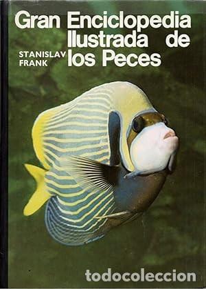 Libri di seconda mano: GRAN ENCICLOPEDIA ILUSTRADA DE LOS PECES - STANISLAV FRANK