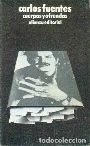Libri di seconda mano: CUERPOS Y OFRENDAS - CARLOS FUENTES