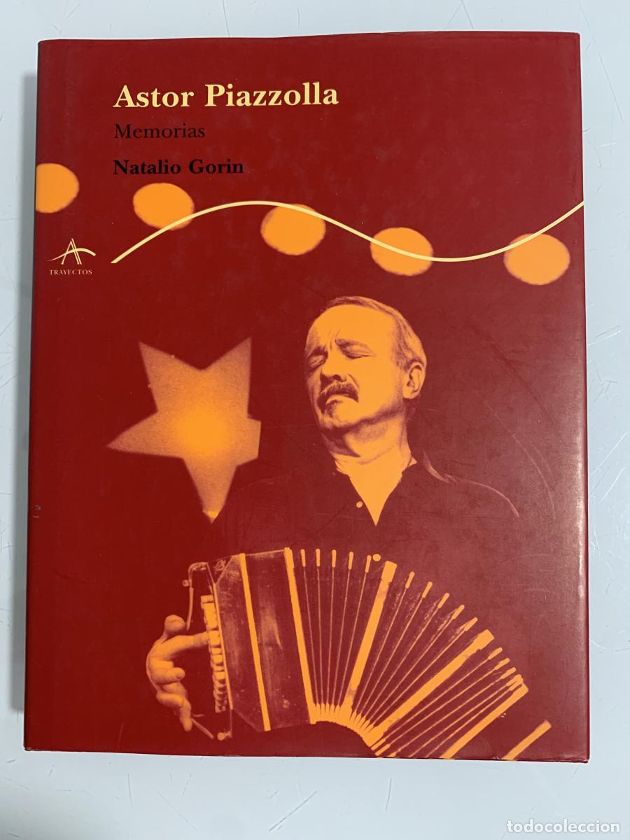 Libros: ASTOR PIAZZOLLA (Memorias) - Natalio Gorin