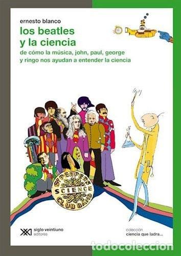 Libros: Los Beatles y la ciencia - Ernesto Blanco