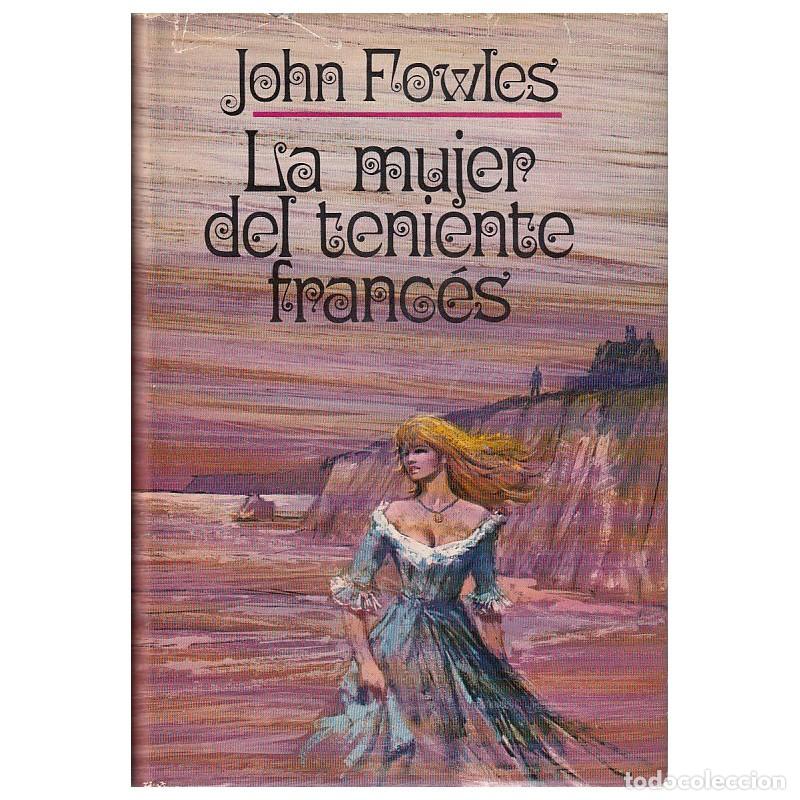 Livros em segunda m&atilde;o: LA MUJER DEL TENIENTE FRANCES.PLAZA & JANES. - JOHN FOWLES.