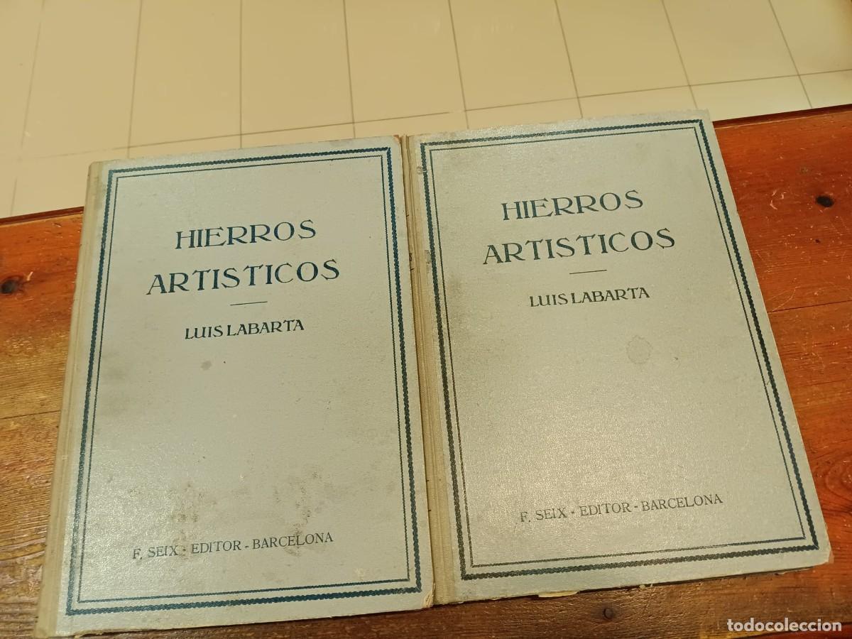 Libros: LABARTA, LUIS - Hierros art&iacute;sticos. Serie I y II. 2 tomos. Bilingue espa&ntilde;ol-franc&eacute;s.