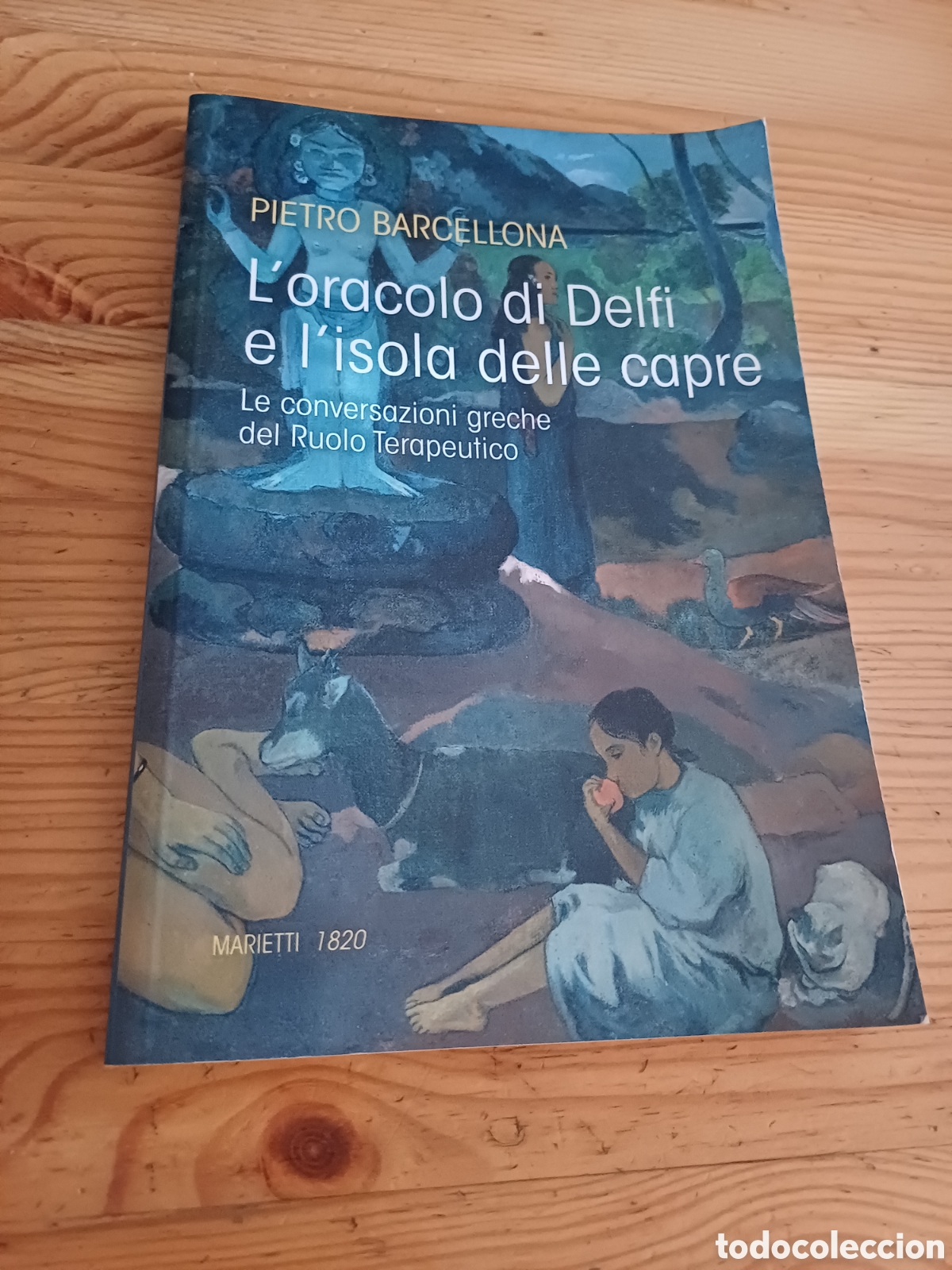 Libros: L'oracolo di Delfi e l'isola delle capre Le conversazioni greche Ruolo Terapeutico Pietro Barcellona