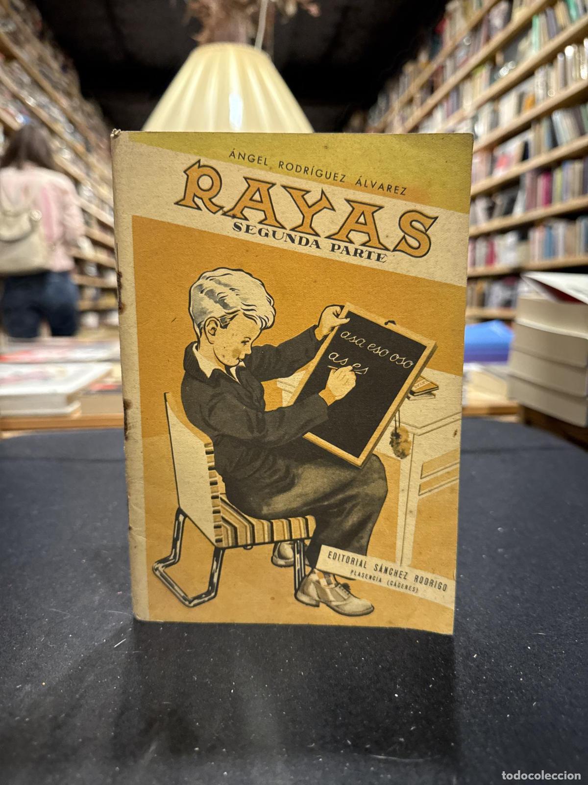 Libri di seconda mano: Rayas. Segunda Parte - &Aacute;ngel Rodr&iacute;guez &Aacute;lvarez