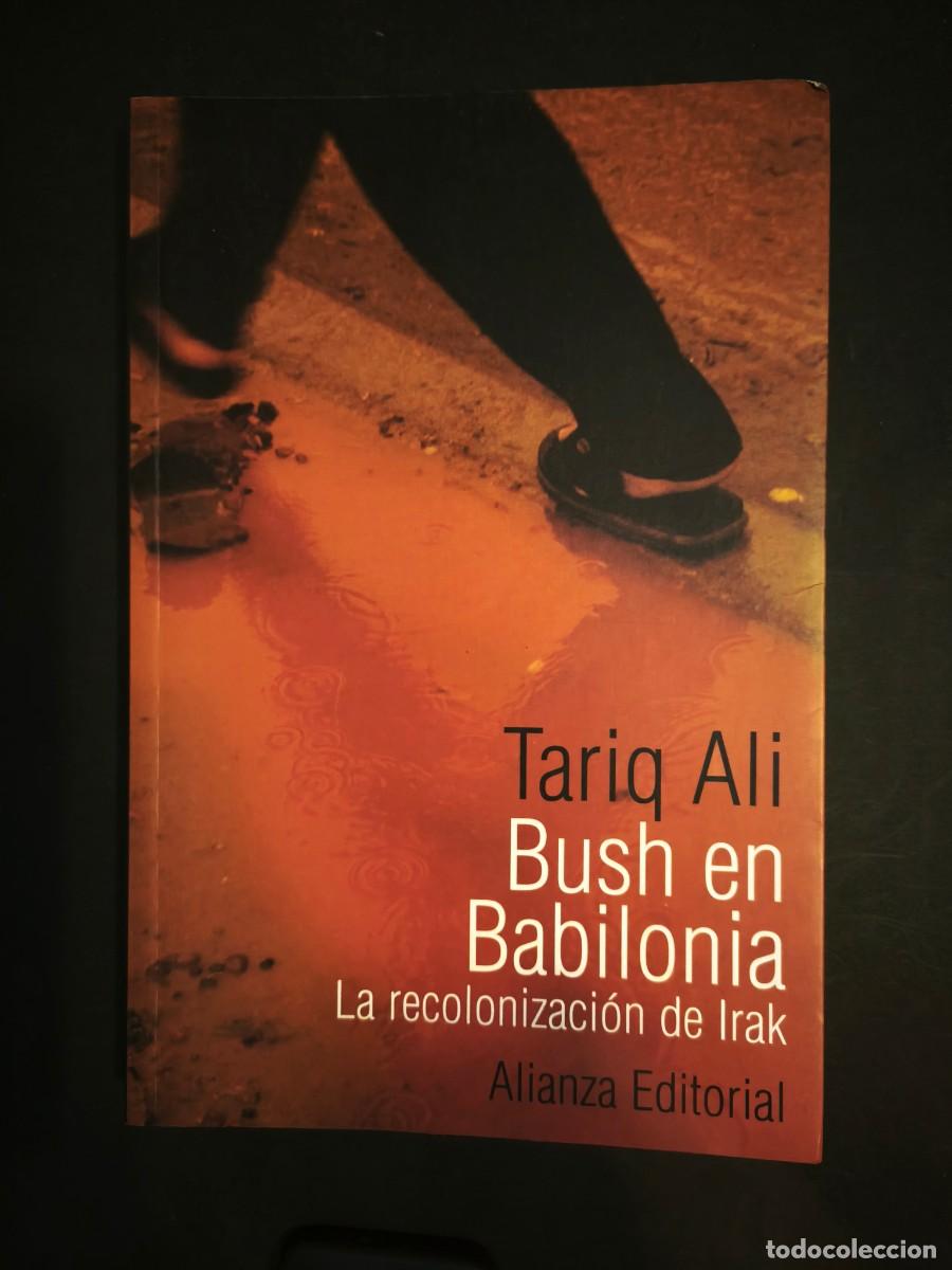 Libros: Bush en Babilonia - Tariq Ali