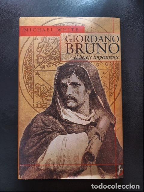 Libros: Michael White - Giordano Bruno